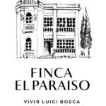 Finca El Paraíso de Bodega Luigi Bosca